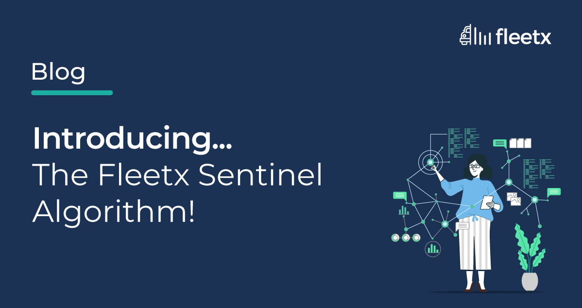 Introducing the Fleetx Sentinel Algorithm blog banner featuring an AI dashboard, analytics interface and data scientist illustration.