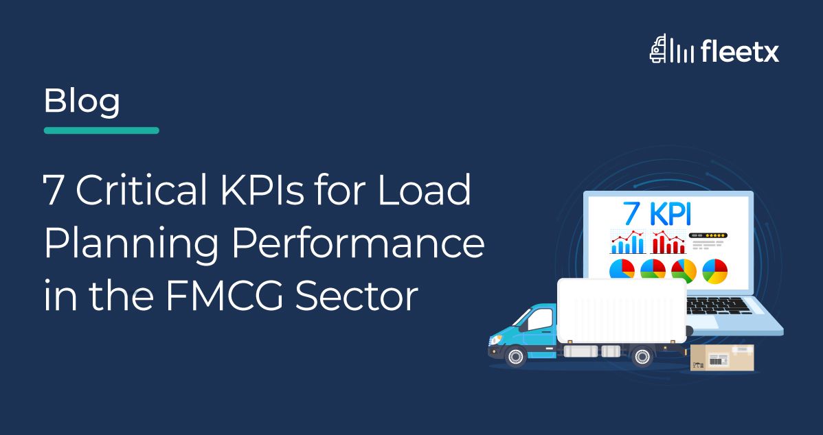 Load planning KPIs for FMCG logistics using AI fleet management to improve delivery, fuel efficiency and vehicle utilization.