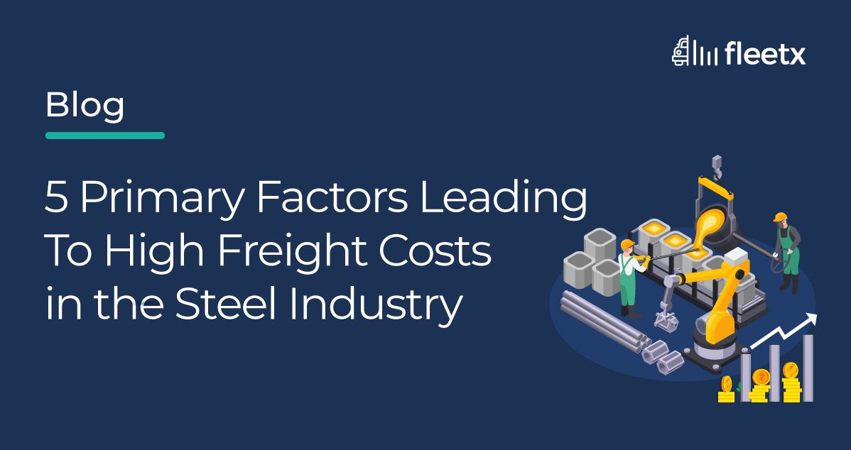 Steel freight transportation highlighting logistics challenges, freight costs, fleet management and supply chain optimization