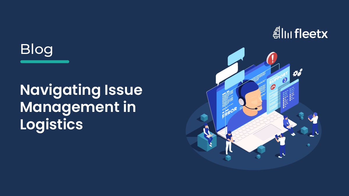 Issue management in logistics using AI, IoT and real-time tracking to improve fleet efficiency and supply chain performance