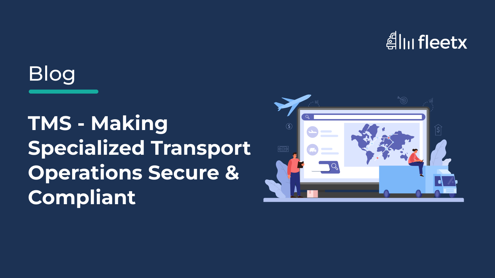 TMS blog banner showing specialized transport management with logistics dashboard, truck, aircraft, and global shipment tracking.
