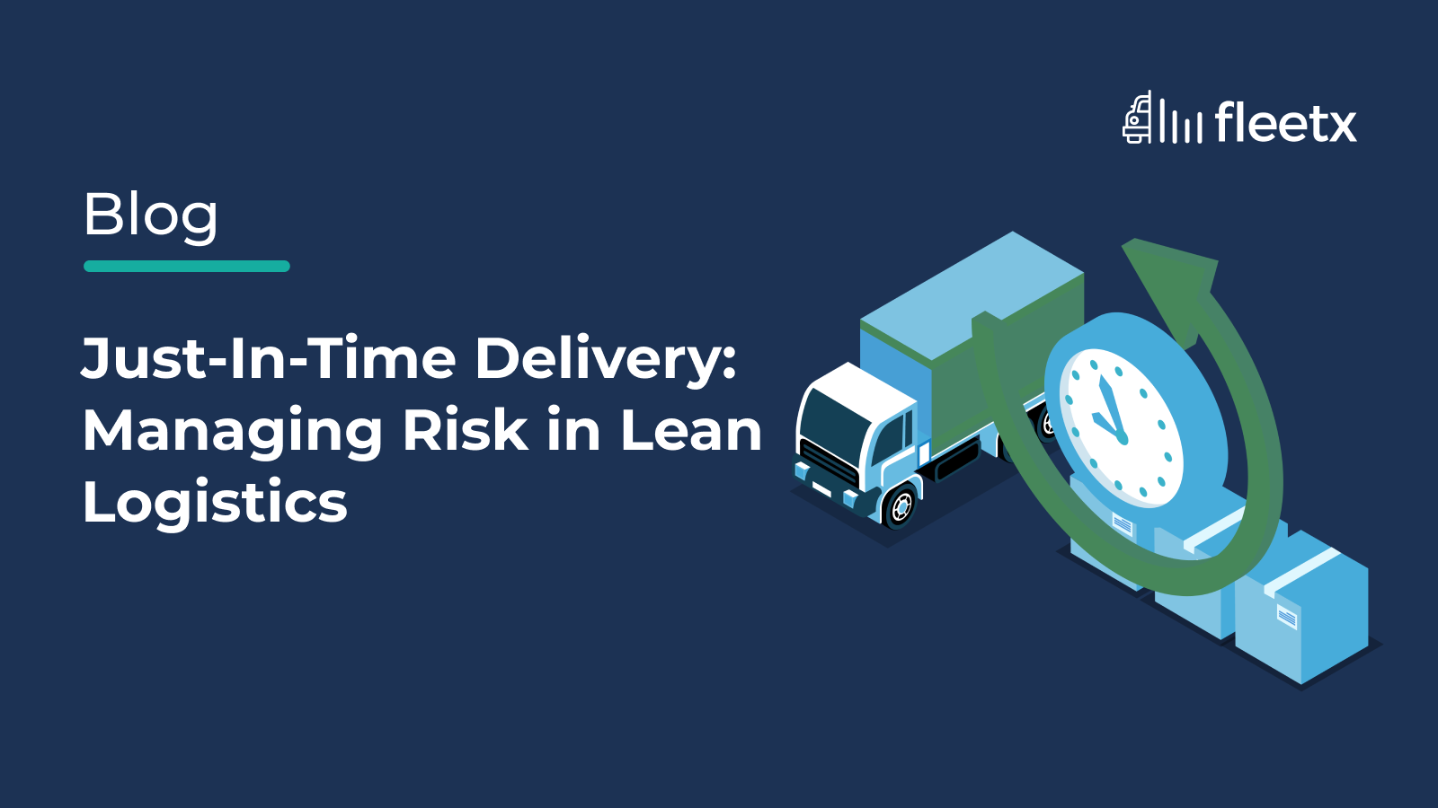Just-in-Time delivery in lean logistics using AI-powered fleet management, real-time tracking and supply chain risk management
