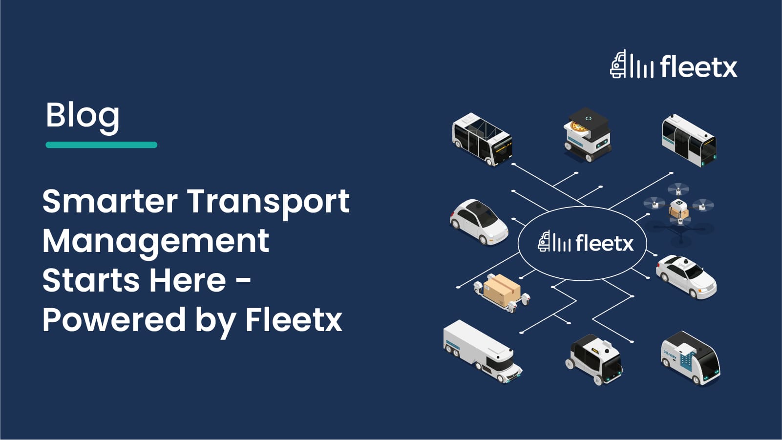 Illustration of connected transport management system linking commercial vehicles through a centralized Fleetx platform.