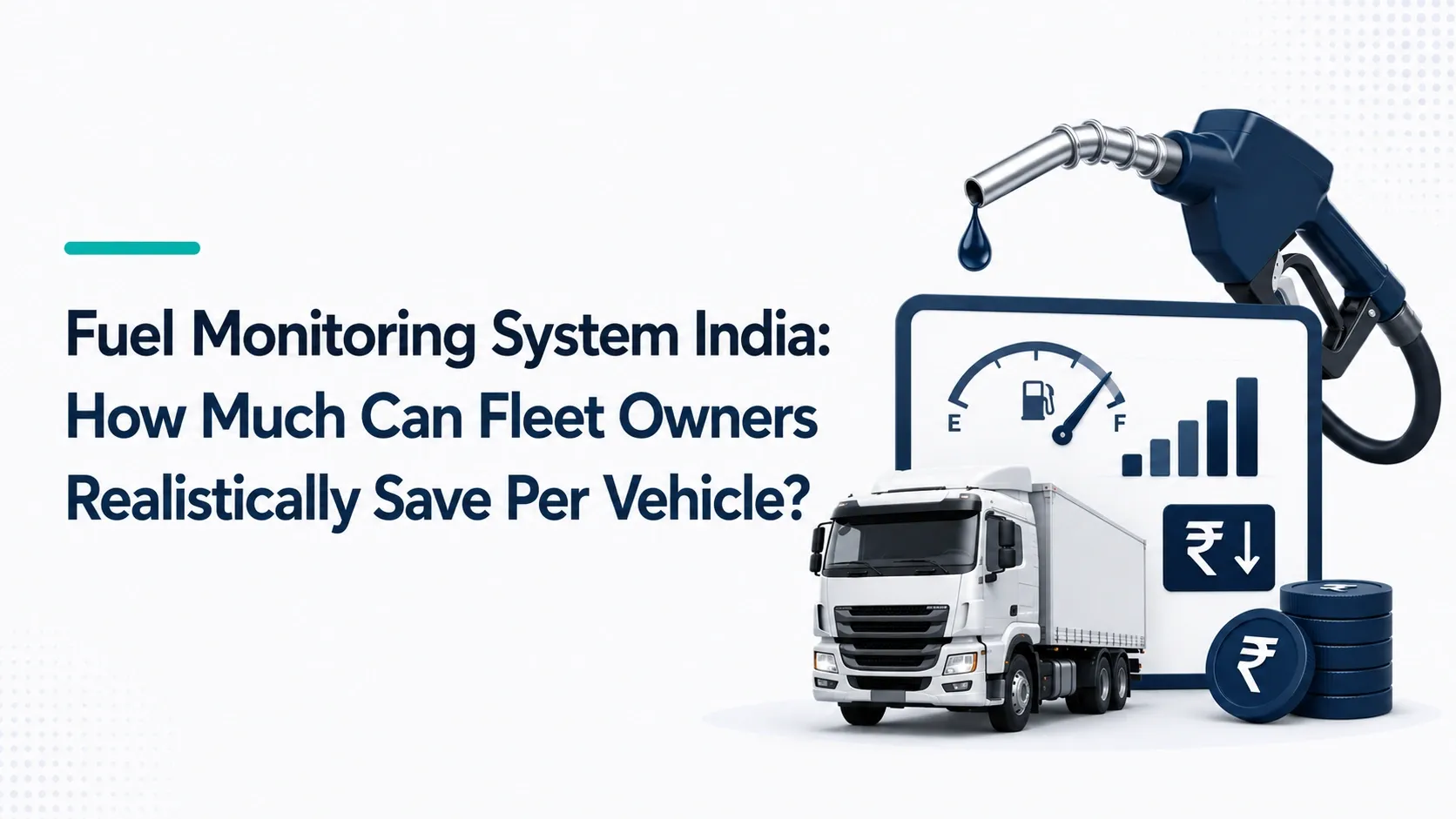 Fuel monitoring dashboard with truck, fuel nozzle, and rupee savings icons for Indian fleet owners