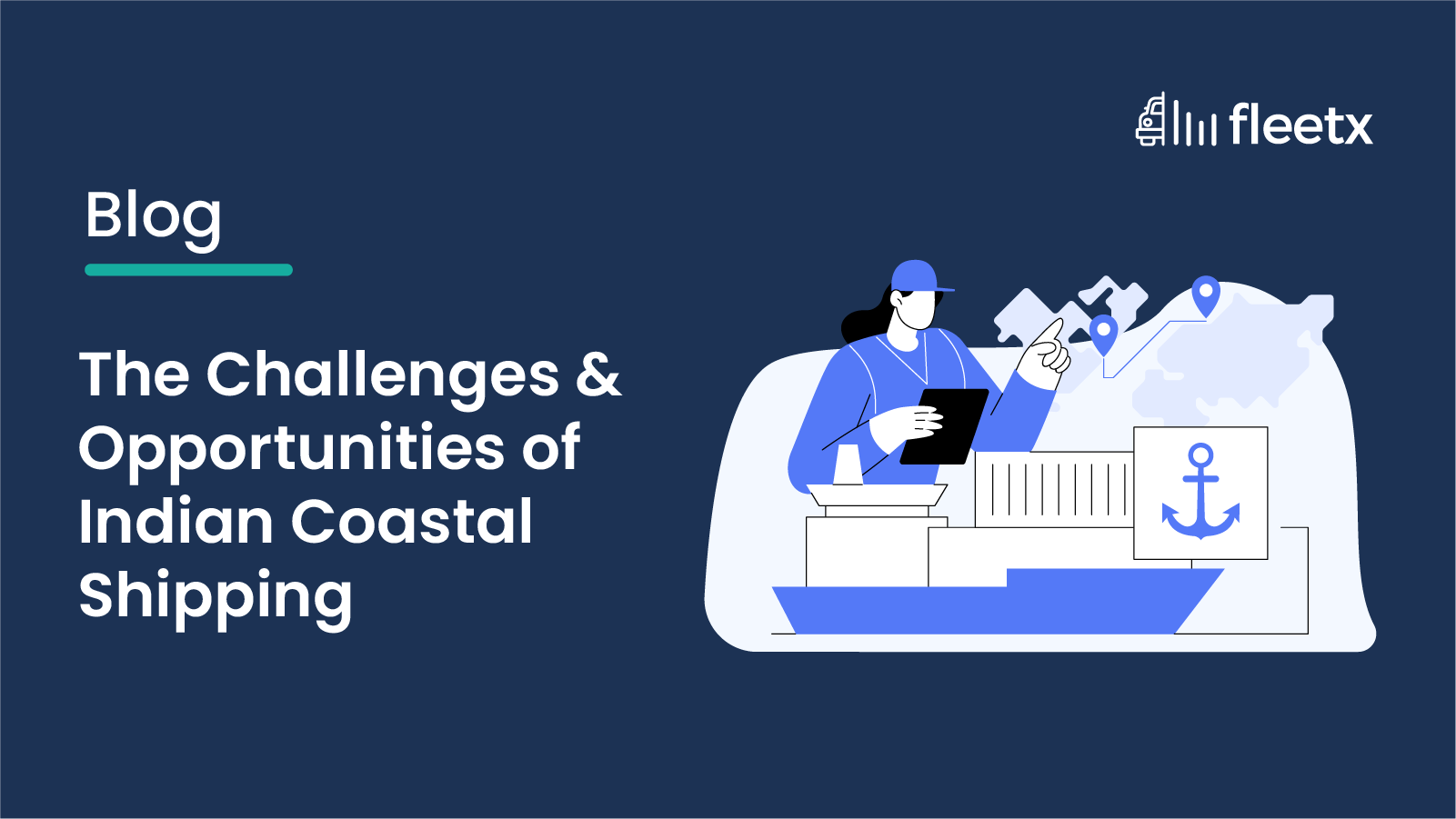 Indian Coastal Shipping: Challenges, Benefits & Future Opportunities
