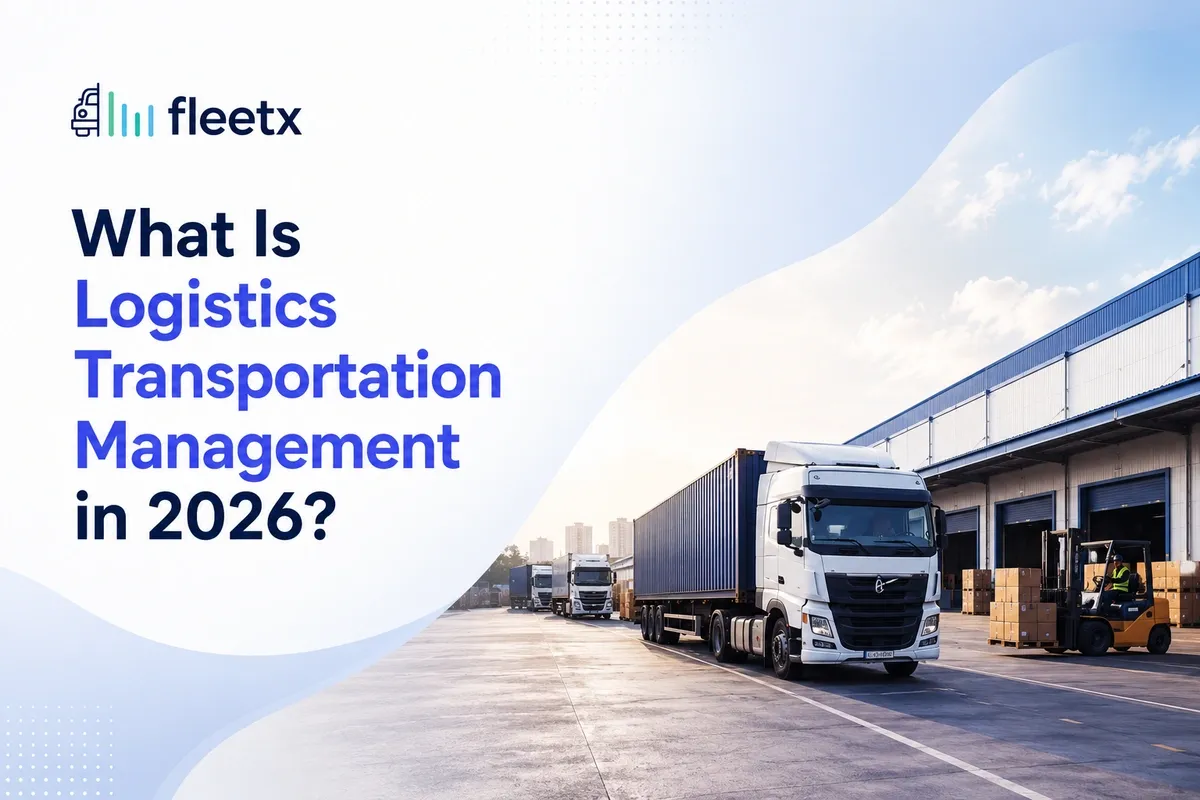 What Is Logistics Transportation Management in 2026?